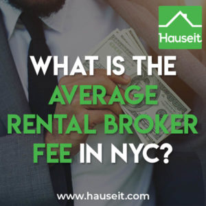 What Is The Average Rental Broker Fee In Nyc 2019 Hauseit