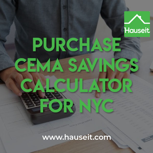 Purchase CEMA Savings Calculator for NYC [Interactive] Hauseit® NYC