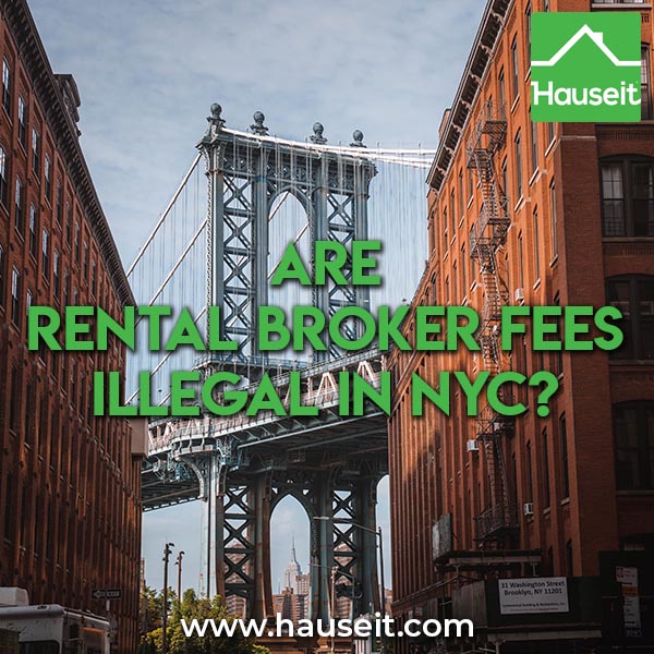 are-rental-broker-fees-illegal-in-nyc-hauseit