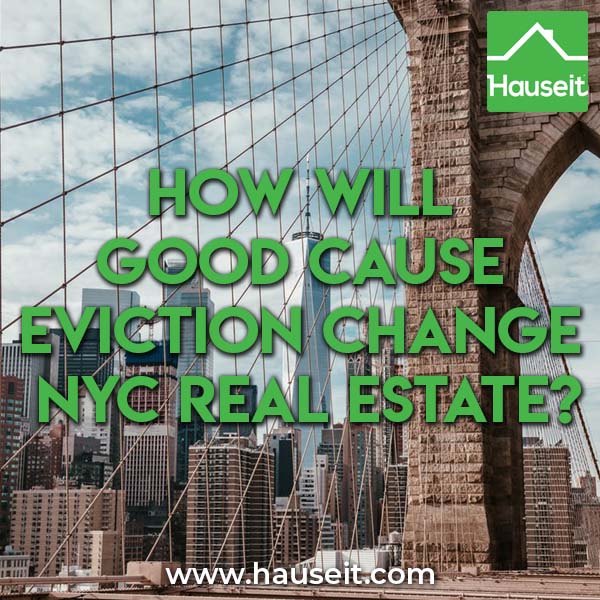 od cause eviction legislation being considered by New York legislators would cap annual rent increases in NYC to 3% and require landlords to renew leases.