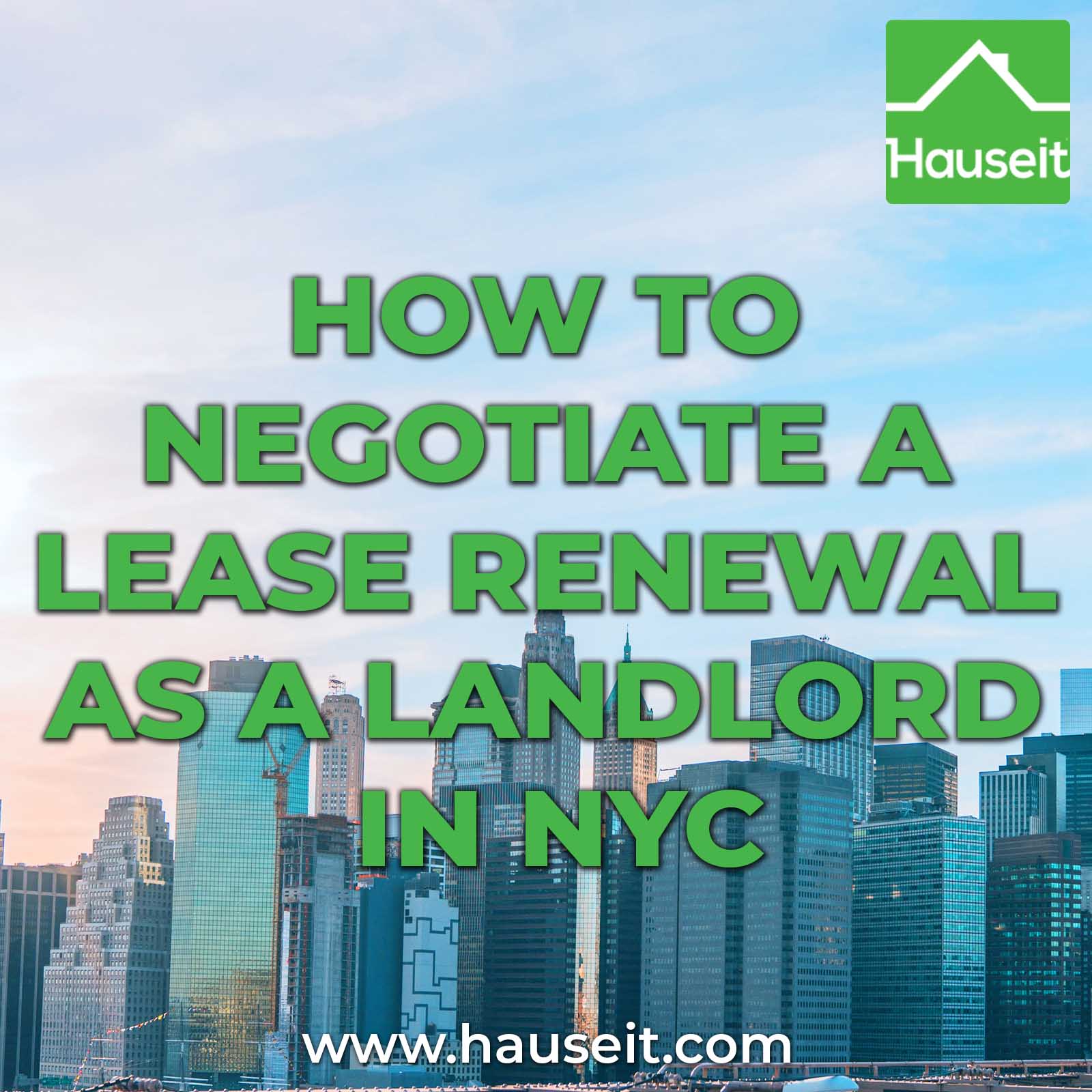 how-to-negotiate-a-lease-renewal-as-a-landlord-in-nyc