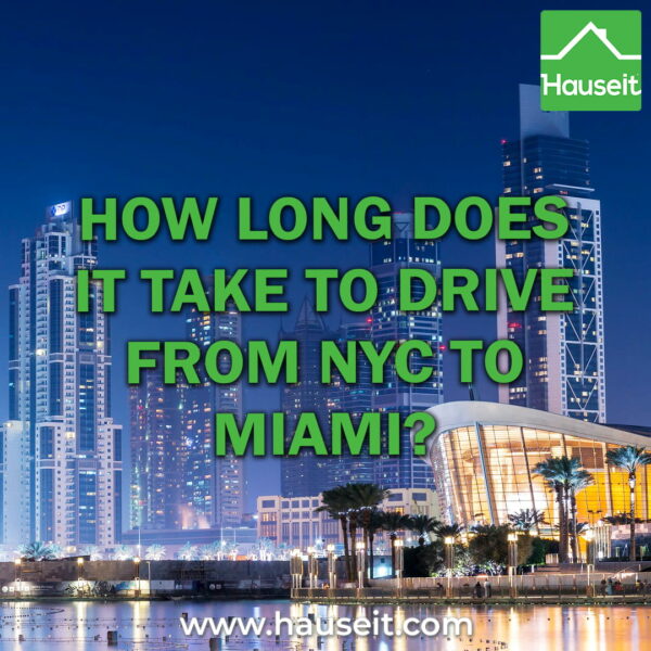 how-long-does-it-take-to-drive-from-nyc-to-miami-hauseit