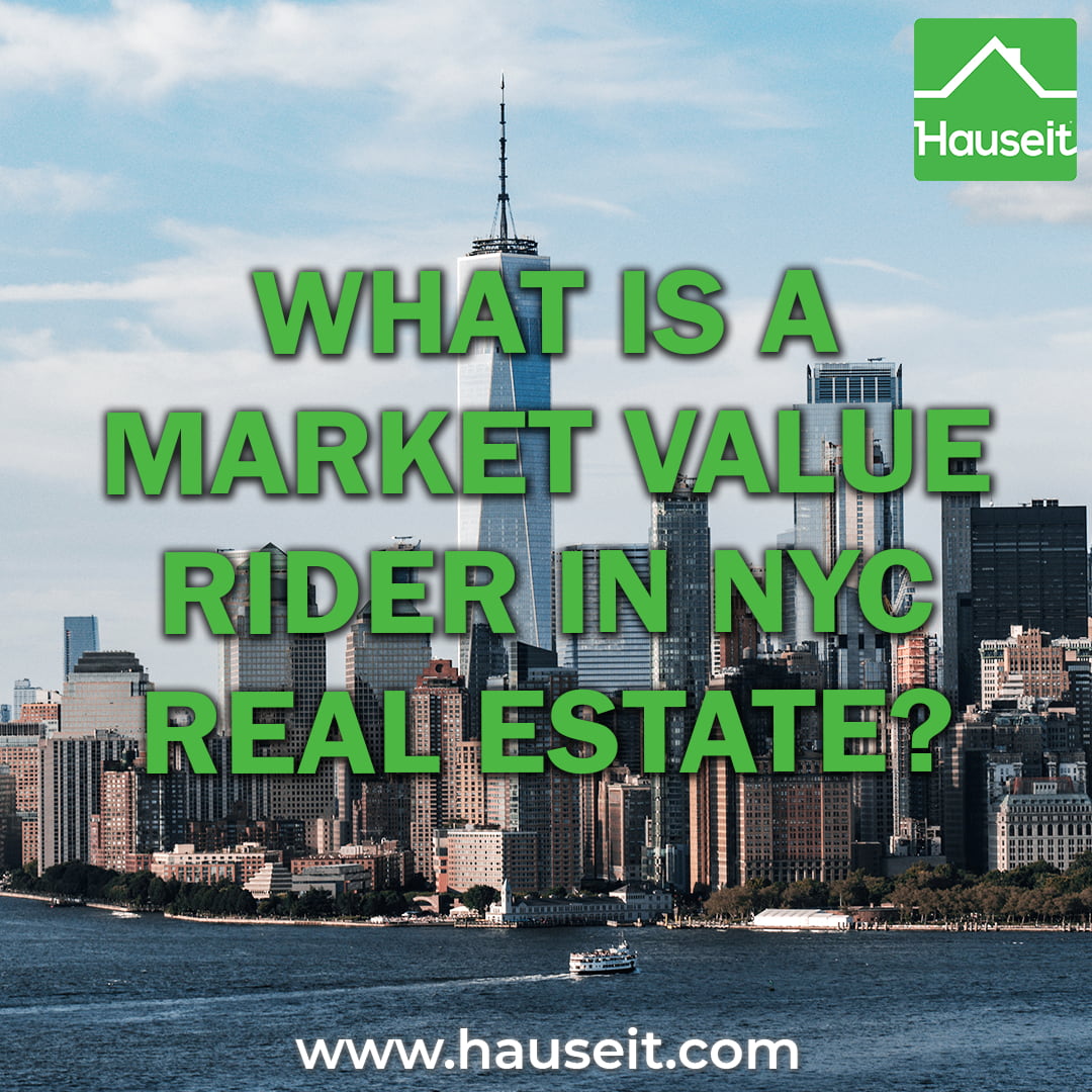 what-is-a-market-value-rider-in-nyc-real-estate