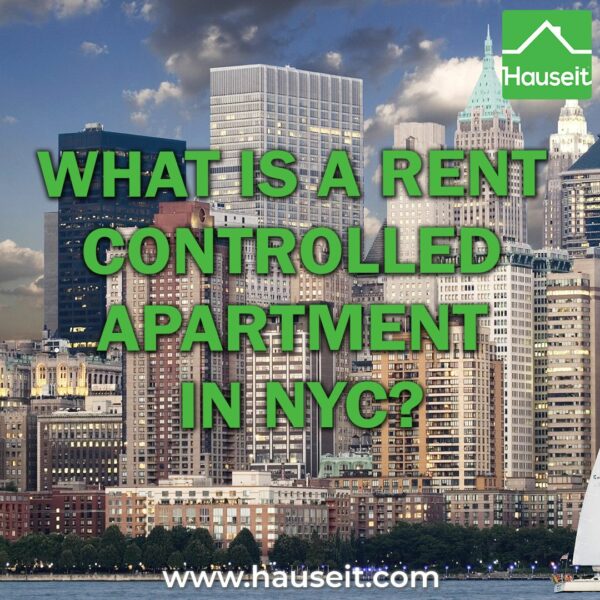 What is a Rent Controlled Apartment in NYC Real Estate?