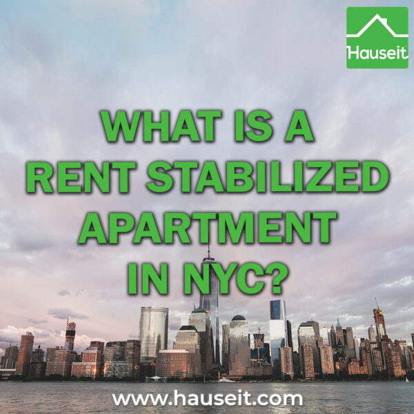 What is a Rent Stabilized Apartment in NYC Real Estate?