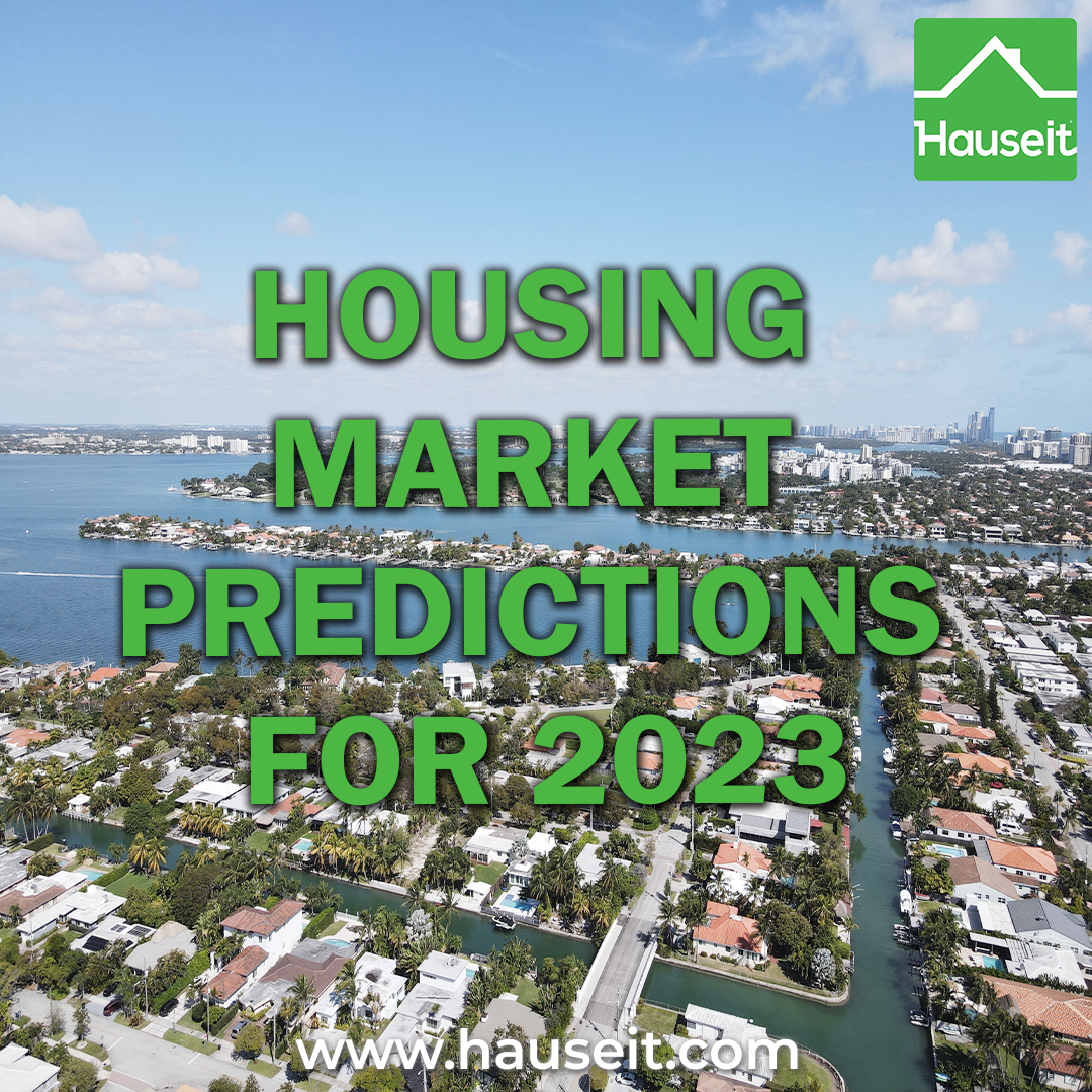 Housing Market Predictions For 2023 | Hauseit® NY & FL