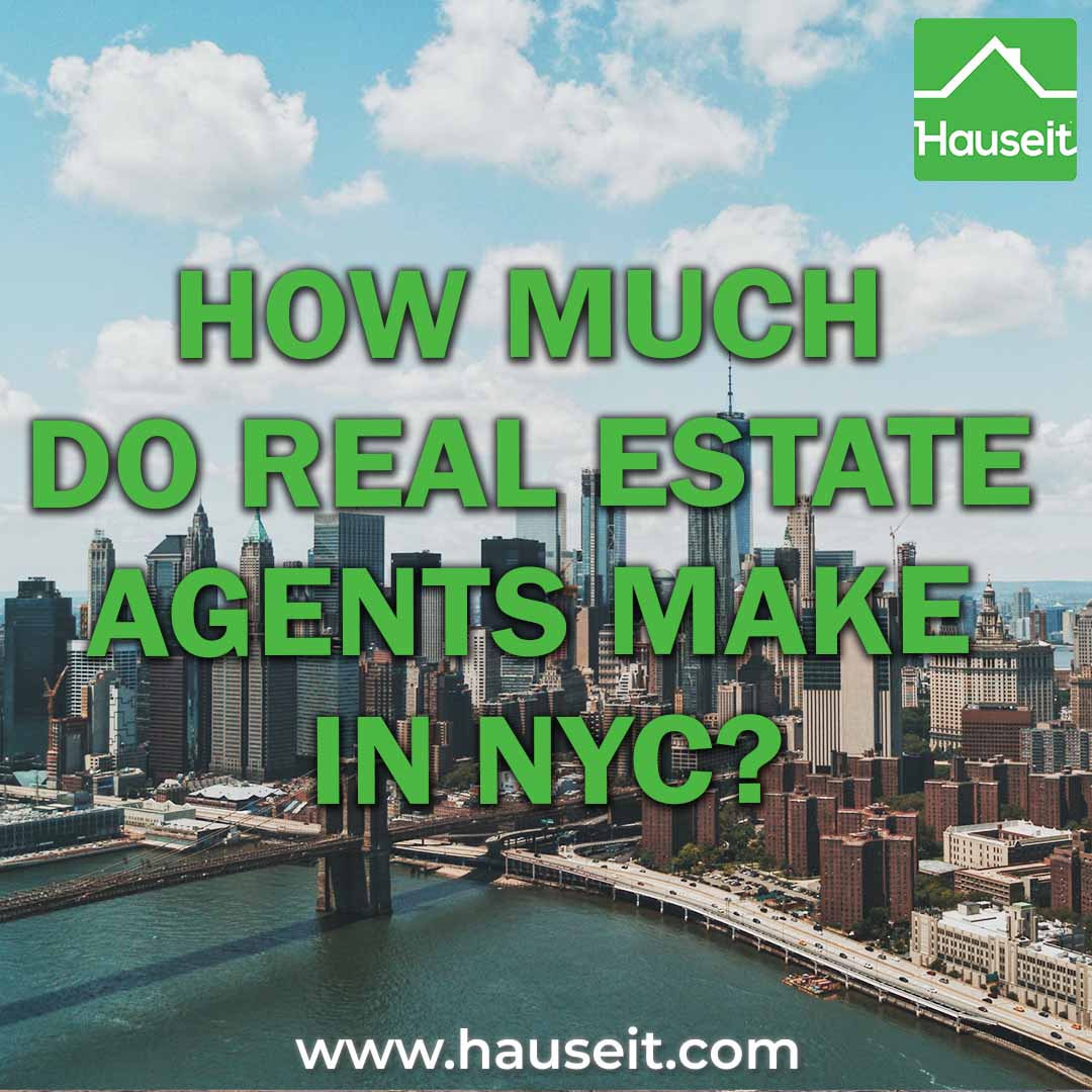 How Much Does A Real Estate Agent Make In New York