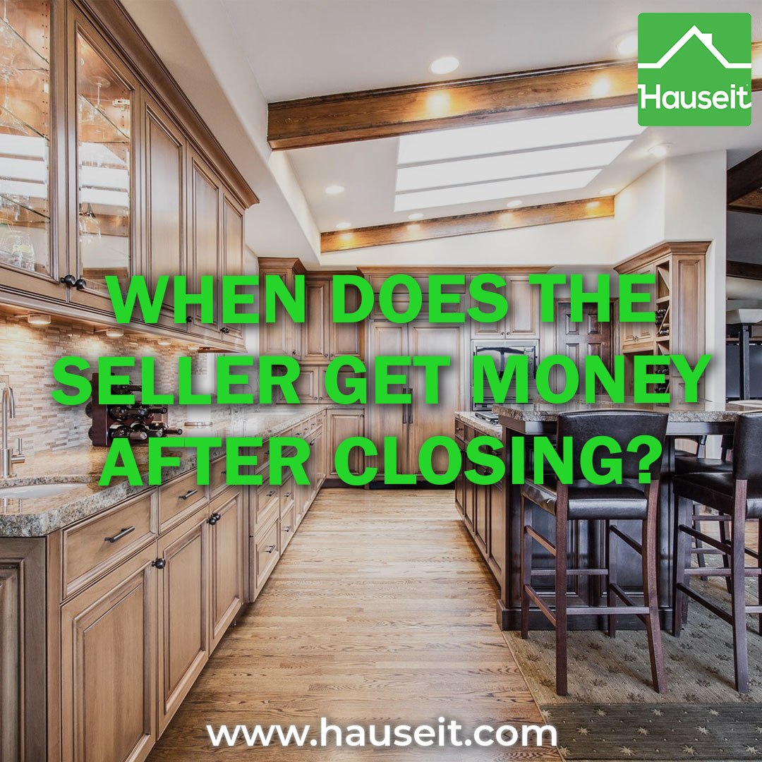 when-does-the-seller-get-money-after-closing-hauseit-ny-fl