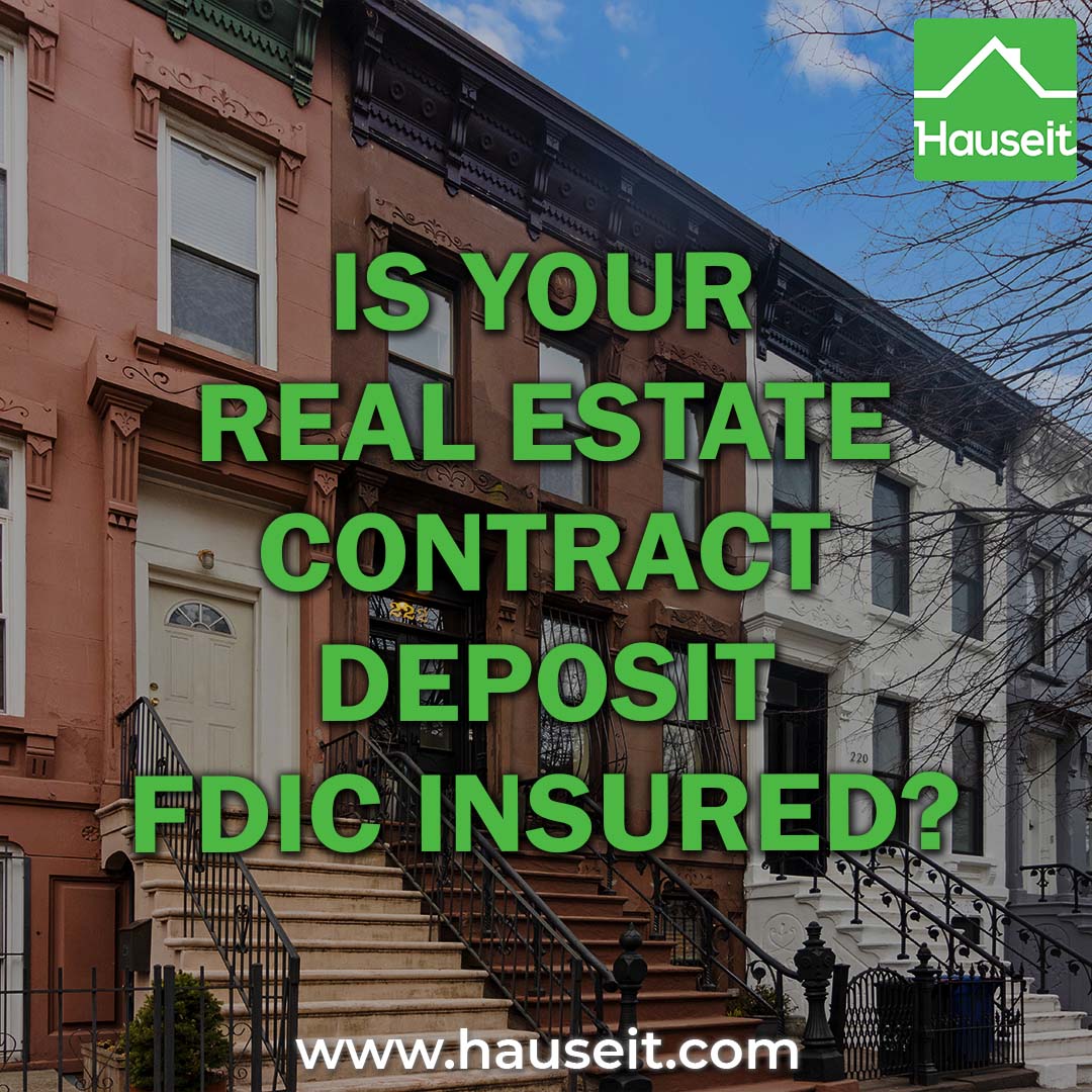 Is Your Real Estate Contract Deposit FDIC Insured   Real Estate Contract Deposit FDIC Insured 