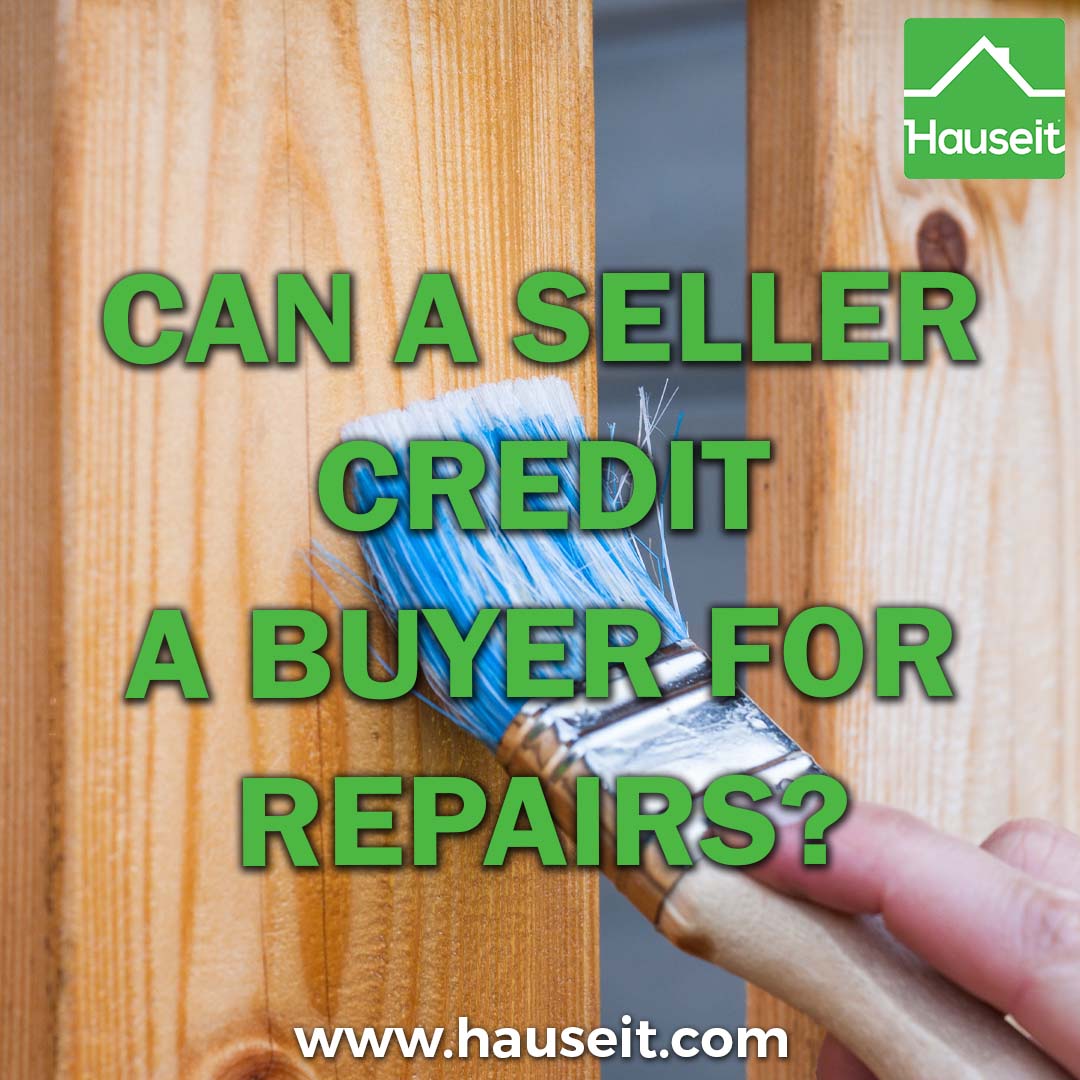 can-a-seller-credit-a-buyer-for-repairs-hauseit-fl-ny