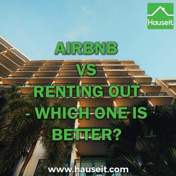 AirBnB Vs Renting Out - Which Is Better?