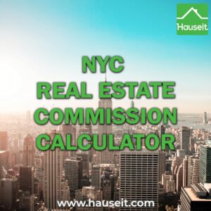 Calculate real estate broker commission and other seller closing costs if you're selling a condo, co-op or townhouse in NYC.